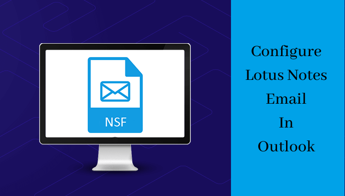 Configure Lotus Notes Email in Outlook