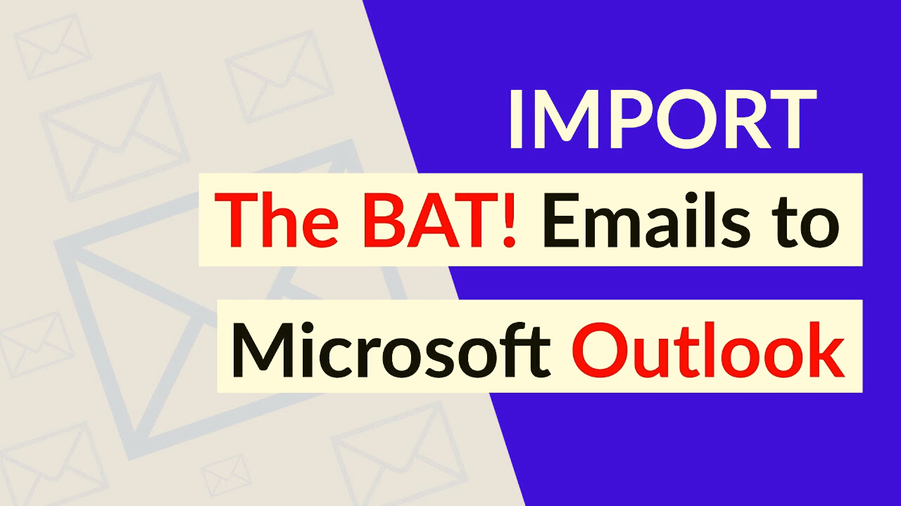 The Bat to Outlook