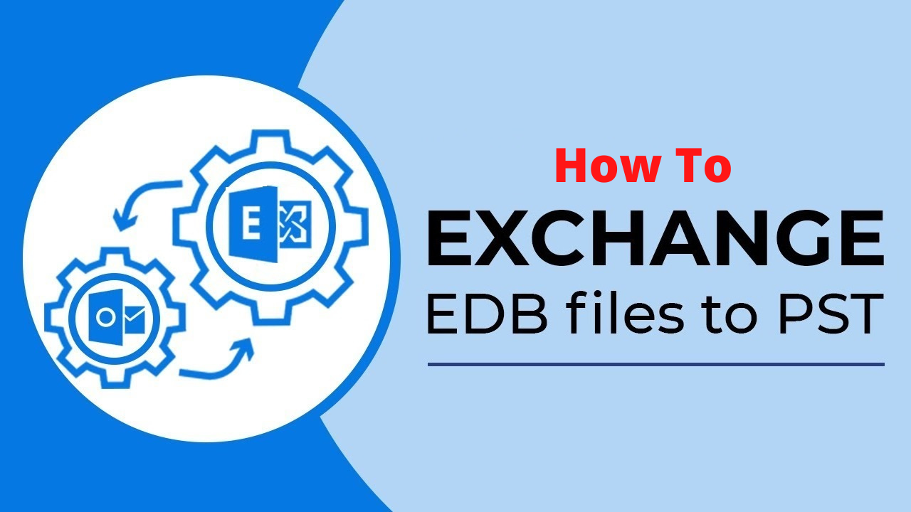 EDB to PST Conversion